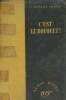 C'est le bouquet ! - Collection série noire.. Hadley Chase James