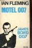 Motel 007 - James Bond 007.. Fleming Ian