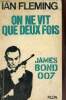 On ne vit que deux fois - James Bond 007.. Fleming Ian