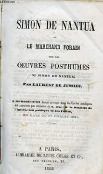 Simon de Nantua ou le marchand forain suivi des oeuvres posthumes de Simon de Nantua.. De Jussieu Laurent