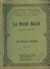 Le Petit Bach révision H.Vaillant - 24 pièces faciles - Le petit pianiste bibliothèque classique à l'usage de la jeunesse sous la direction de ...