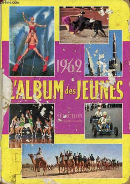 L'album des jeunes de sélection du reader's digest 1962.. Collectif