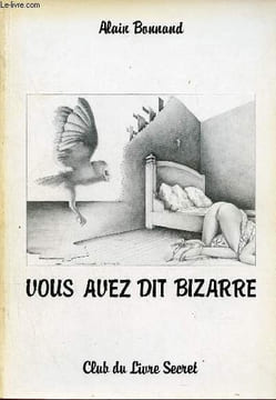 Vous avez dit bizarre - Collection Voluptés.. Bonnand Alain