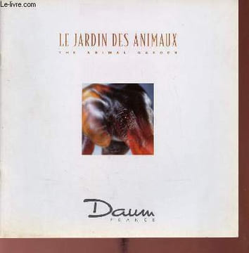 Catalogue le jardin des animaux the animal garden - Daume France.. Collectif