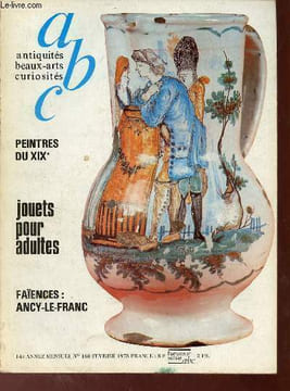Abc décor n°160 février 1978 - Peintres du Moulin de Vauboyen - aspects du paysage français au XIXe siècle - faiences d'Ancy-le-Franc (fabrique du ...