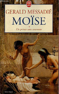 Moïse - Tome 1 : Un prince sans couronne - Collection le livre de poche n°14849.. Messadié Gérald