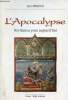 L'Apocalypse révélation pour aujourd'hui.. Mathiot Jean