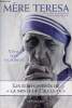Viens, sois ma lumière les écrits intimes de la sainte de Calcutta.. Mère Teresa