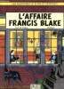 L'Affaire Francis Blake.. Van Hamme Jean & Benoit Ted