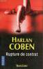 Rupture de contrat - Thriller - Collection pocket n°12176.. Coben Harlan
