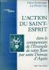 L'action du Saint-Esprit dans le commentaire de l'évangile de Saint Jean par Saint Thomas d'Aquin - Collection Croire et Savoir.. Le Pivain ...