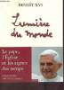 Lumi&egrave;re du monde - Le pape, l'&eacute;glise et les signes des temps.. Beno&icirc;t XVI