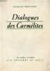 Dialogues des Carmélites - Collection les cahiers du Rhône.. Bernanos Georges