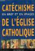 Catéchisme en bref et en images de l'église catholique.. Jean cardinal Honoré