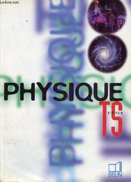 Physique Terminale S.. Grossetête Bouyrie Déjous Marsan