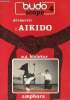 Découvrir l'Aikido - Collection Budoscope.. Gothard Bialokur Nicolae