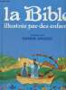 La Bible illustrée par des enfants.. Decoin Didier
