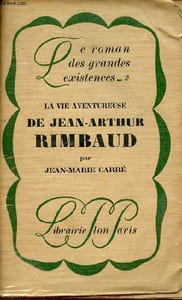 La vie aventueuse de Jean-Arthur Rimbaud - Collection le roman des grandes existences n°2.
