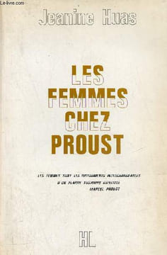 Les femmes chez Proust + envoi de l'auteur. Huas Jeanine