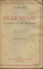 Rilke Vivant : Souvenirs - Lettres - Entretiens. Betz Maurice