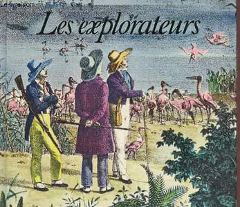 Les Explorateurs - Collection Encyclopédie essentielle série histoire n°10.