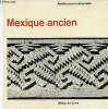 Mexique ancien - Collection Architecture Universelle .. Stierlin Henri