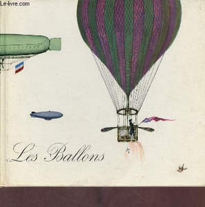 Les Ballons - Collection Encyclopédie essentielle série histoire n°5.