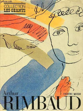 Arthur Rimbaud - Collection Les Géants - Envoi de l'auteur Frédéric Musso.. Musso Frédéric