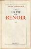 La vie de Renoir - Envoi de l'auteur Henri Perruchot.. Perruchot Henri