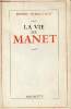 La vie de Manet - Envoi de l'auteur de Perruchot Henri.. Perruchot Henri