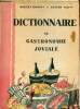 Dictionnaire de gastronomie joviale.. Robert-Robert & Derys Gaston