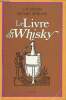 Le livre du whisky - Envoi de l'auteur L.R.Dauven.. L.-R.Dauven & Morlaine Jacques