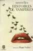 Nouvelles histoires de vampires - Collection le livre de poche n°3331.. Vadim Roger