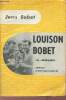 Louison Bobet une vélobiographie - Collection l'air du temps.. Bobet Jean