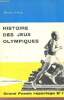 Histoire des jeux olympiques - Collection Grand Pavois reportage n°1 - Envoi de l'auteur.. Colinon Maurice