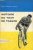 Histoire du Tour de France - Collection Grand Pavois.. Diamant-Berger Marcel