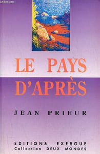 Le pays d'après - Collection Deux mondes.