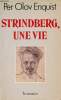 Strindberg, une vie.. Per Olov Enquist
