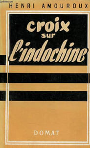 Croix sur l'Indochine - Envoi de l'auteur.