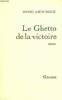 Le Ghetto de la victoire - Roman - Envoi de l'auteur.. Amouroux Henri