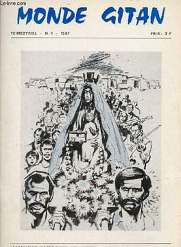 Monde Gitan n°1 1967 - Eglise et monde gitan par Mgr Bernardin Collin - les Gitans au Chili par une petite soeur du Père de Foucauld - psychologie ...