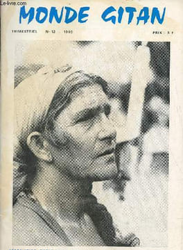 Monde Gitan n°12 1969 - Au nom des silencieux par Monde Gitan - les gitans en Allemagne par Père Arnold Fortuin - le carnet de notes d'un rashaPil par ...