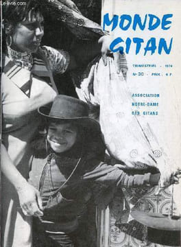 Monde Gitan n°30 1974 - Le monde gitan à Marseille par Père Francis Lesme - le long voyage d'un Manouche par Madame Suzanne Méjean - Nantes la ...