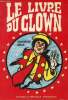 Le livre du clown - Envoi de l'auteur.. Denis Dominique