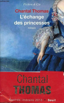 L'échange des princesses - Roman - Collection Fiction & Cie.. Thomas Chantal