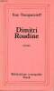 Dimitri Roudine - Roman - Collection Bibliothèque cosmopolite.. Tourguenieff Ivan