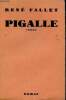 Pigalle - Roman.. Fallet René