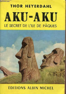 Aku-Aku le secret de l'ile de Pâques.