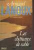 Les châteaux de sable - Envoi de l'auteur.. Lanoux Armand