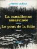 La canadienne assassinée suivi de le pont de la folie - Romans - Envoi de l'auteur.. Lanoux Armand